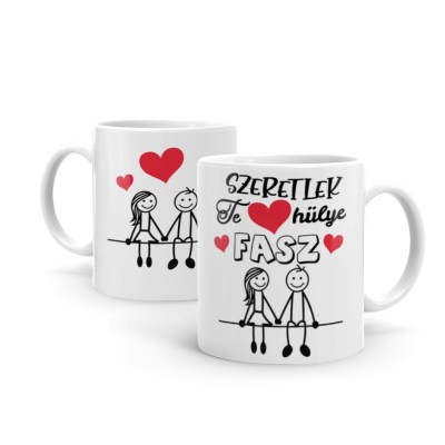 B1314 Szeretlek Te Hulye Fasz